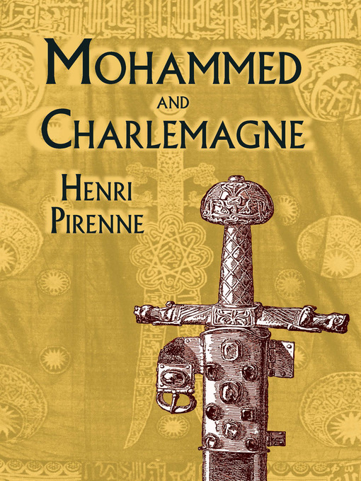 Title details for Mohammed and Charlemagne by Henri Pirenne - Available